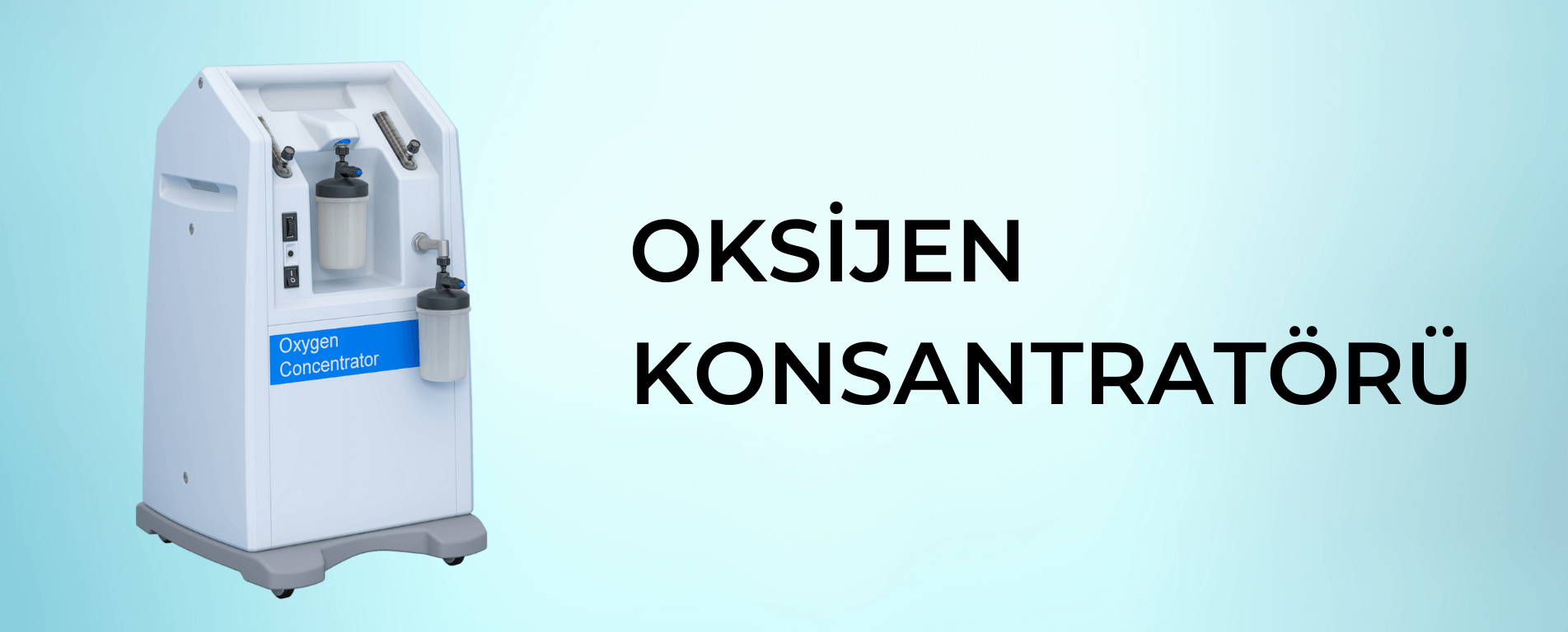 OKSİJEN KONSANTRATÖRÜ